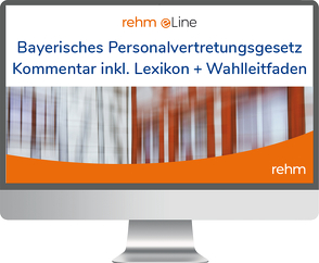 Bayerisches Personalvertretungsgesetz inkl. Lexikon und Wahlleitfaden online von Ballerstedt,  Gustav Dr. Dr., Faber,  Bernhard, Graune,  Eva Dr. Dr., Hebeler,  Timo, Hoffmann,  Boris Prof. Dr. Prof. Dr., Klein,  Michael, Lechtermann,  Dirk, Resch,  Miriam, Schleicher,  Hans-Werner Dr. Dr., Wittmann,  Bernd