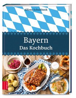 Bayern – Das Kochbuch von Schuhbeck,  Alfons