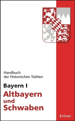 Bayern I von Körner,  Hans M, Schmid,  Alois