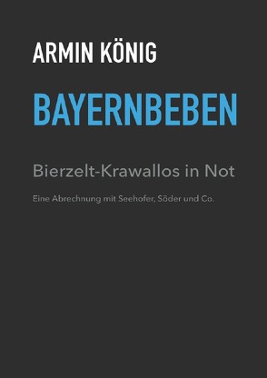 BAYERNBEBEN von König,  Armin