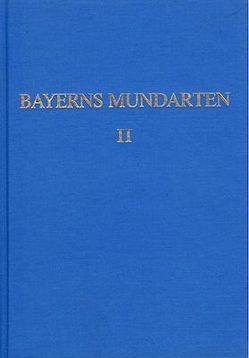 Bayerns Mundarten / Bayerns Mundarten – Band 2 von Brenner,  Oskar, Hartmann,  August