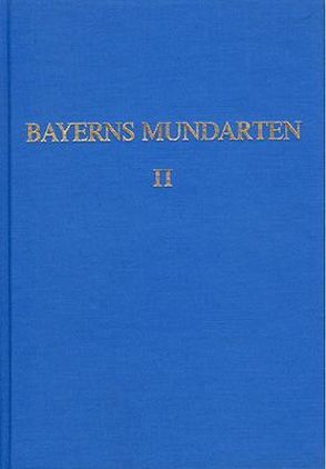 Bayerns Mundarten / Bayerns Mundarten – Band 2 von Brenner,  Oskar, Hartmann,  August