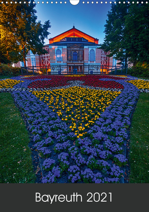 Bayreuth 2021 (Wandkalender 2021 DIN A3 hoch) von Taepke,  Katrin