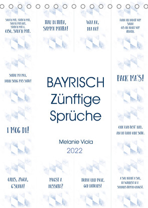 BAYRISCH Zünftige Sprüche (Tischkalender 2022 DIN A5 hoch) von Viola,  Melanie