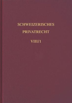 Bd. VIII/1: Handelsrecht. Erster Teilband von Patry,  Robert, von Steiger,  Werner