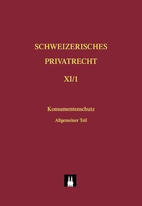 Bd. X: Konsumentenschutz im Privatrecht von Brunner,  Alexander, Chaulmontet,  Sébastien, Koller-Tumler,  Marlis, Kramer,  Ernst A., Stauder (†),  Bernd, Werro,  Franz