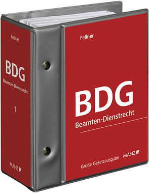 BDG – Beamten-Dienstrechtsgesetz 1979, inkl. 77. Erg.-Lfg. von Fellner,  Wolfgang