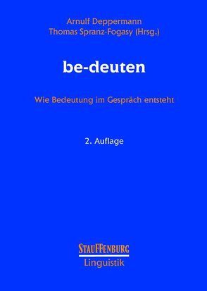 be-deuten von Deppermann,  Arnulf, Spranz-Fogasy,  Thomas