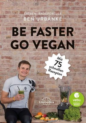 Be faster go vegan von Urbanke,  Ben