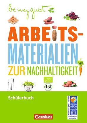 Be my guest – Arbeitsmaterialien zur Nachhaltigkeit / Arbeitsheft von Stomporowski,  Stephan