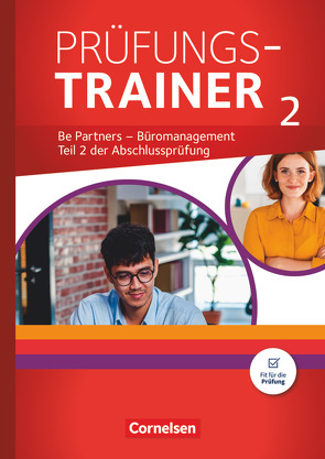 Be Partners – Büromanagement – Ausgabe 2020 – Jahrgangsübergreifend von Dirksen,  Christian, Franke,  Kai, Kiefer,  Sabine, Klein,  Michael, Rottmeier,  Michael, Scharffe,  Manfred