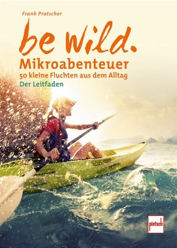 be wild von Pratscher,  Frank