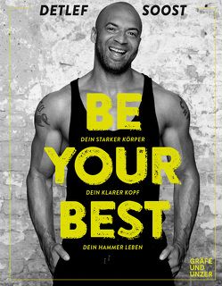 Be Your Best von Soost,  Detlef