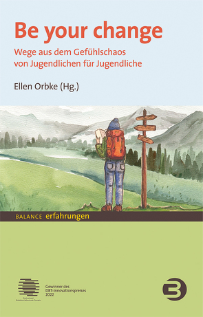 Be your change von Orbke,  Ellen