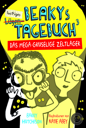 Beakys Tagebuch 3 von Abey,  Katie, Hutchison,  Barry, Rohrbacher,  Bea