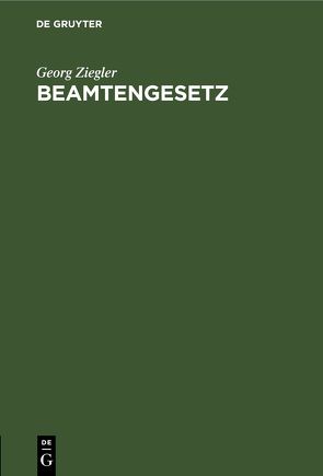 Beamtengesetz von Ziegler,  Georg