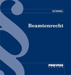 Beamtenrecht von Adam,  Dr. Christian, Hundertmark,  Dr. Ulrich, Klostermann,  Olaf, Kümmel,  Wilhelm, Lambrecht,  Brigitte, Palm,  Hermann, Röllig,  Michael