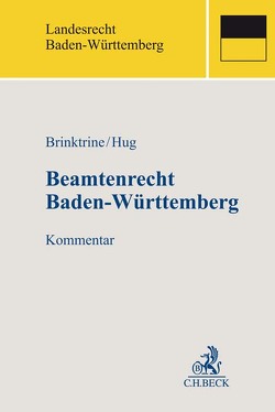 Beamtenrecht Baden-Württemberg von Adam,  Jürgen, Brinktrine,  Ralf, Haug,  Thilo, Holz,  Wilfried, Hug,  Christian, Jerxsen,  Markus, Kees,  Alexander, Rauscher,  Felix, Sennekamp,  Peter, Stich,  Stephanie, Wahlen,  Stefan