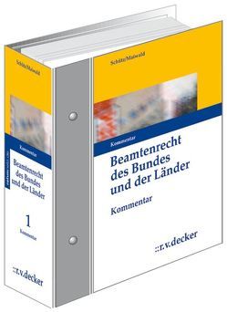 Beamtenrecht des Bundes und der Länder – Kommentar von Brockhaus,  Robert, Eck,  Angelika, Gunkel,  Alfons, Hoffmann,  Arne, Hoffmann,  Boris, Kathke,  Leonhard, Knoke,  Ulrich, Lechtermann,  Dirk, Maiwald,  Joachim, May,  Michael, Schachel,  Jens, Schmiemann,  Klaus, Schütz,  Erwin, Tiedemann,  Jens, Werres,  Stefan