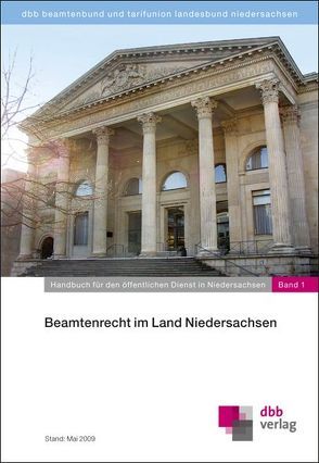 Beamtenrecht im Land Niedersachsen von dbb beamtenbund und tarifunion niedersachsen