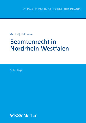 Beamtenrecht in Nordrhein-Westfalen von Gunkel,  Alfons, Hoffmann,  Boris