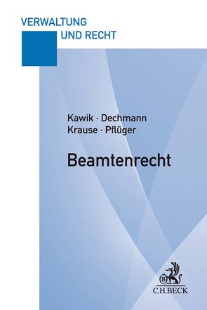 Beamtenrecht von Dechmann,  Christine, Kawik,  Michael, Krause,  Thomas, Pflüger,  Stephanie