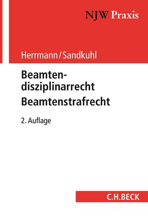 Beamtendisziplinarrecht – Beamtenstrafrecht von Herrmann,  Klaus, Sandkuhl,  Heide