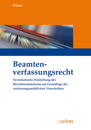 Beamtenverfassungsrecht von Werres,  Stefan