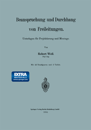 Beanspruchung und Durchhang von Freileitungen von Weil,  Robert