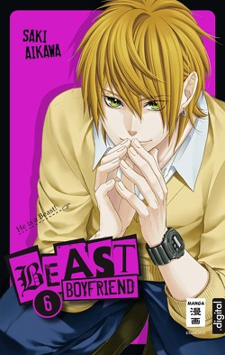 Beast Boyfriend 06 von Aikawa,  Saki, Okada-Willmann,  Yayoi