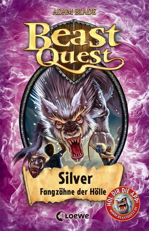 Beast Quest 52 – Silver, Fangzähne der Hölle von Blade,  Adam, Margineanu,  Sandra