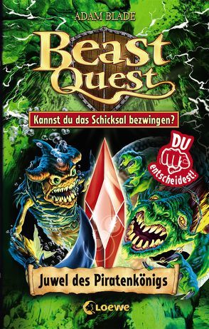 Beast Quest – Juwel des Piratenkönigs von Blade,  Adam, Margineanu,  Sandra