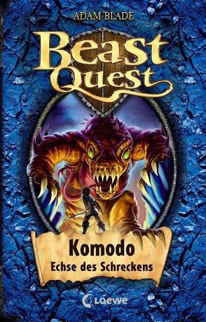 Beast Quest (Band 31) – Komodo, Echse des Schreckens von Blade,  Adam, Margineanu,  Sandra