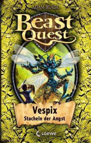 Beast Quest (Band 36) – Vespix, Stacheln der Angst von Blade,  Adam, Margineanu,  Sandra