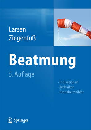 Beatmung von Larsen,  Reinhard, Ziegenfuß,  Thomas