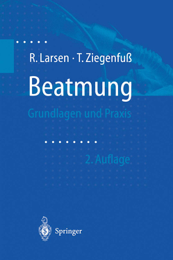 Beatmung von Larsen,  Reinhard, Ziegenfuß,  Thomas