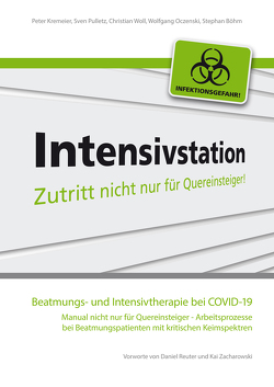 Beatmungs- und Intensivtherapie bei COVID-19 von Böhm,  Stefan, Kremeier,  Peter, Oczenski,  Wolfgang, Pulletz,  Sven, Woll,  Christian