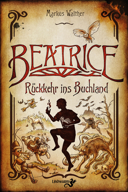 Beatrice – Rückkehr ins Buchland von Walther,  Markus