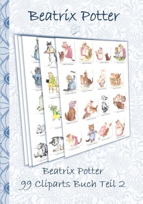 Beatrix Potter 99 Cliparts Buch Teil 2 ( Peter Hase ) von Potter,  Beatrix, Potter,  Elizabeth M.