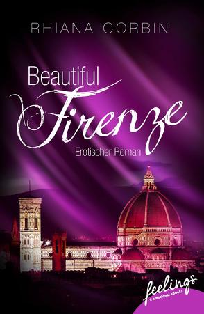 Beautiful Firenze von Corbin ,  Rhiana