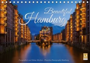 Beautiful Hamburg (Tischkalender 2018 DIN A5 quer) von Hamburg / Tobias Meslien,  Photobia