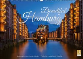 Beautiful Hamburg (Wandkalender 2018 DIN A2 quer) von Hamburg / Tobias Meslien,  Photobia