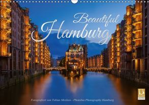 Beautiful Hamburg (Wandkalender 2018 DIN A3 quer) von Hamburg / Tobias Meslien,  Photobia