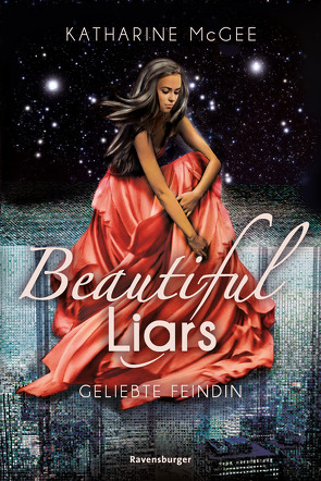 Beautiful Liars, Band 3: Geliebte Feindin von Jaekel,  Franziska, McGee,  Katharine