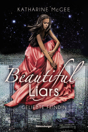 Beautiful Liars, Band 3: Geliebte Feindin von Jaekel,  Franziska, McGee,  Katharine