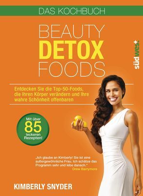 Beauty Detox Foods von Snyder,  Kimberly