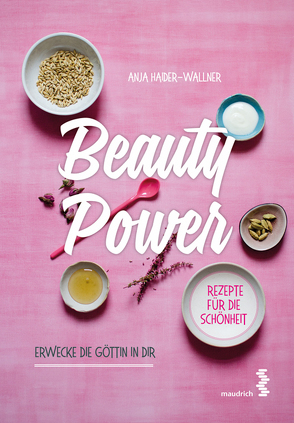 Beauty Power von Haider-Wallner,  Anja