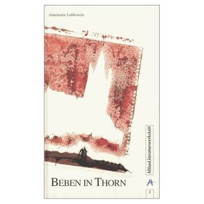 Beben in Thorn von Lubkowitz,  Annemarie, Mevissen,  Gerhard