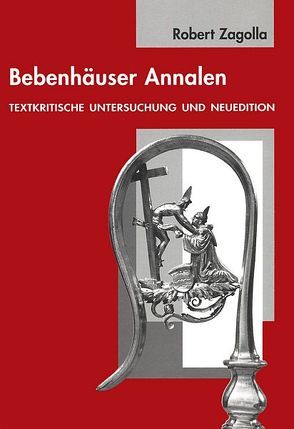 Bebenhäuser Annalen von Zagolla,  Robert