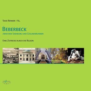 Beberbeck zwischen Sababurg und Gesundbrunnen von Renner,  Silke